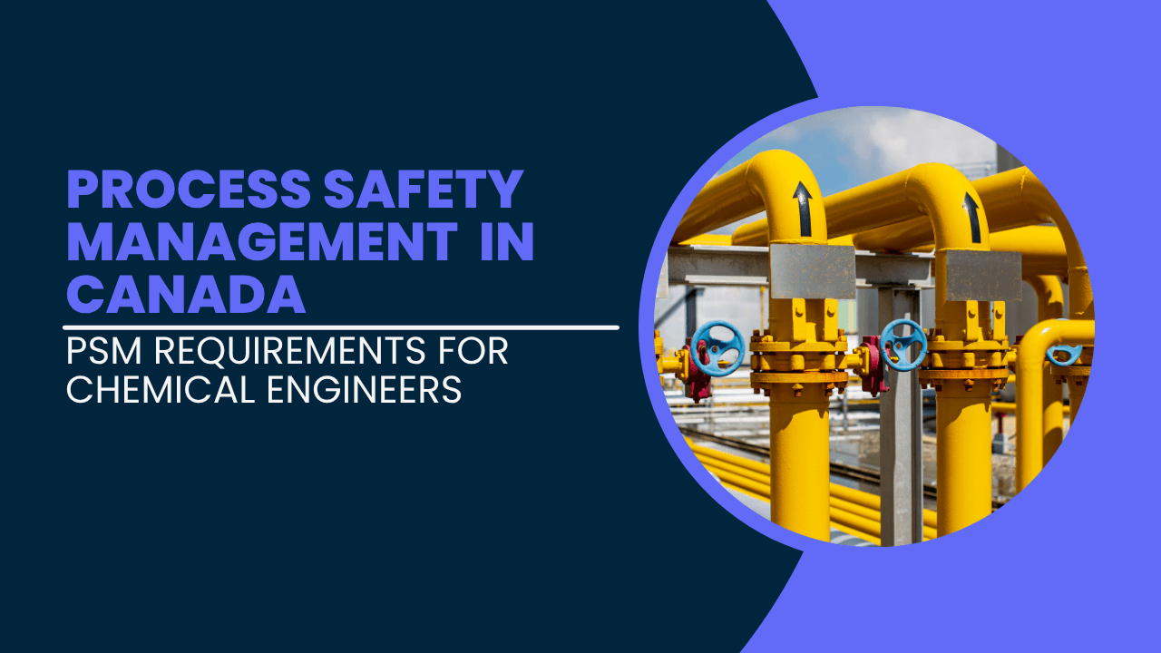 Process Safety Management for Chemical Engineers in Canada