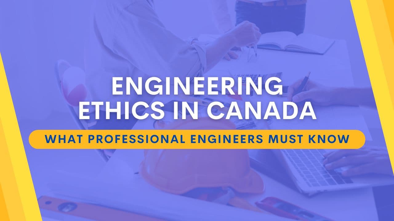 Engineering Ethics in Canada: What P.Engs Must Know