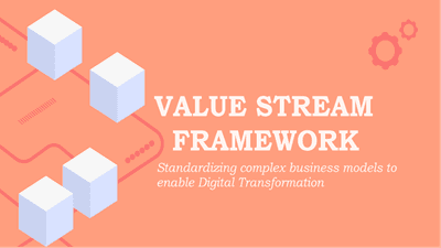 Value Stream Framework: Overview